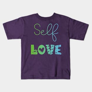 Self Love Kids T-Shirt